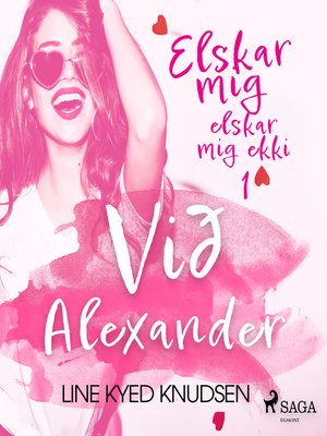 cover image of Elskar mig, elskar mig ekki 1--Við Alexander